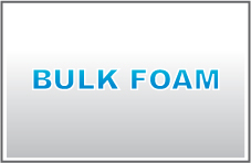 Bulk Foam